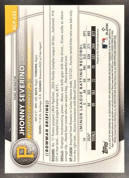 2025 Bowman Chrome Jhonny Severino #BCP-233 Pearl Refractor 1st Prospect
